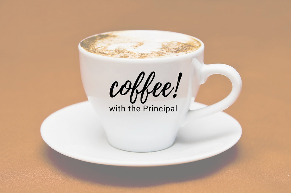 Coffee with the Principal